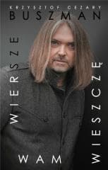 Wiersze wam wieszczę - Buszman Krzysztof Cezary