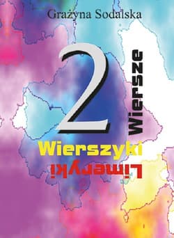 Wiersze wierszyki limeryki 2 - Grażyna Sodalska