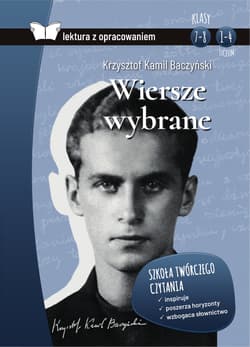 Wiersze wybrane. Lektura z opracowaniem - Baczyński Kamil  Krzysztof