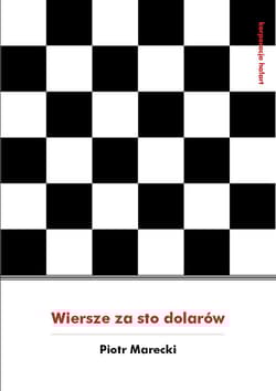 Wiersze za sto dolarów - Marecki Piotr