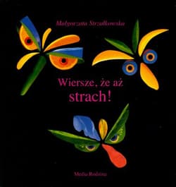 Wiersze, że aż strach. Kolaże autorki, wyklejane we wtorki - Małgorzata Strzałkowska