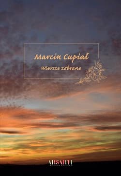 Wiersze zebrane - Marcin Cupiał