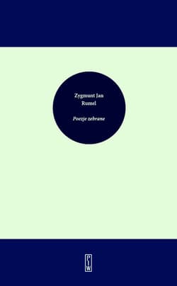 Wiersze zebrane - Rumel Zygmunt Jan