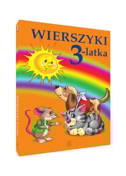 Wierszyki 3-latka - Opracowanie Zbiorowe