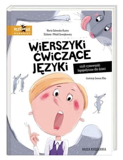 Wierszyki ćwiczące języki, czyli rymowanki logopedyczne dla dzieci - Marta Galewska-Kustra, Szwajkowski Witold, Szwajkowska Elżbieta