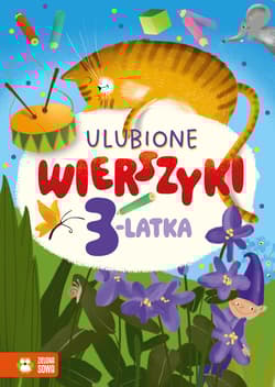 Wierszyki dla 3-latka. Ulubione wierszyki - Opracowanie Zbiorowe