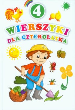 Wierszyki dla czterolatka - Opracowanie Zbiorowe