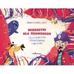 Wierszyki dla Ksawerego - Barbara Szczepańska