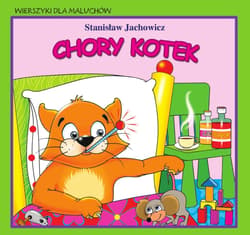 Wierszyki dla maluchów. Chory kotek - Stanisław Jachowicz