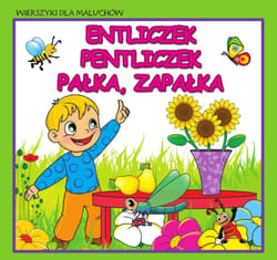 Wierszyki dla maluchów. Entliczek,... - Praca zbiorowa