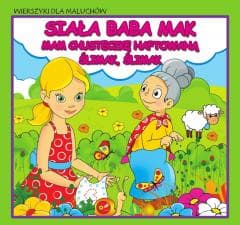 Wierszyki dla maluchów. Siała baba mak. Mam... - Praca zbiorowa