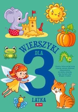 Wierszyki dla trzylatka - Opracowanie Zbiorowe