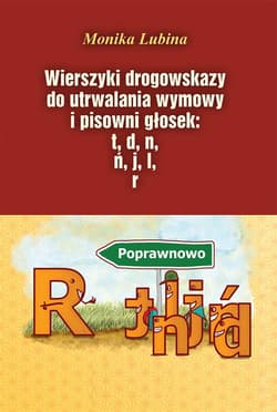 Wierszyki drogowskazy. do utrwalania wymowy... - Monika Lubina