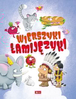 Wierszyki łamijęzyki - Opracowanie Zbiorowe