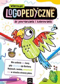 Wierszyki logopedyczne do powtarzania i kolorowania - Bogusław Michalec