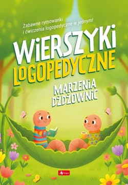 Wierszyki logopedyczne. Marzenie dżdżownic - Praca zbiorowa