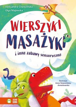 Wierszyki masażyki i inne zabawy sensoryczne - Majewska Olga