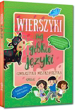 Wierszyki na gibkie języki Gimnastyka mistrza języka - Opracowanie Zbiorowe