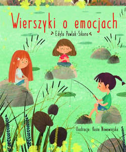 Wierszyki o emocjach - Edyta Pawlak-Sikora