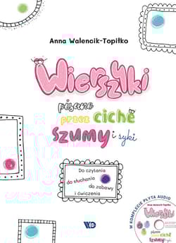 Wierszyki pisane przez ciche szumy i syki + CD - Anna Walencik - Topiłko