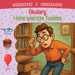 Wierszyki z obrazkami Okulary i inne wiersze Tuwima - Opracowanie Zbiorowe