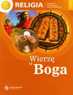Wierzę w Boga 5 Podręcznik Religia Szkoła podstawowa