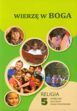 Wierzę w Boga 5 Religia Podręcznik szkoła podstawowa