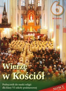Wierzę w Kościół 6 Religia Podręcznik Szkoła podsatwowa