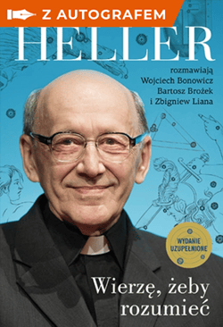 Wierzę, żeby rozumieć (2021) z autografem - Michał Heller, Wojciech Bonowicz, Bartosz Brożek, Zbigniew Liana