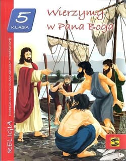 Wierzymy w Pana Boga 5 Podręcznik Szkoła podstawowa - Praca zbiorowa