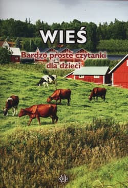 Wieś Bardzo proste czytanki dla dzieci