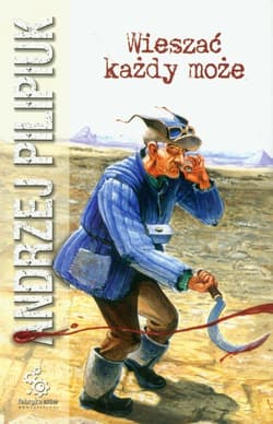 Wieszać każdy może - Andrzej  Pilipiuk