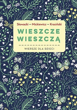 Wieszcze wieszczą (wyd. 2018) - biedronka - Adam Mickiewicz, Juliusz Słowacki, Zygmunt Krasiński