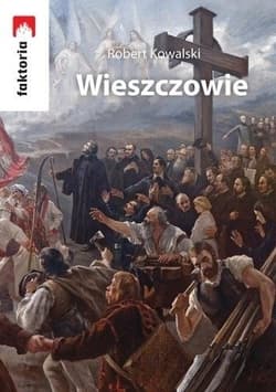 Wieszczowie - Robert Kowalski