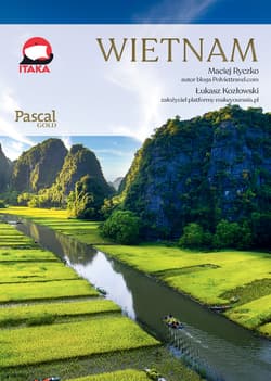 Wietnam. Pascal gold - Łukasz Kozłowski, Maciej Ryczko