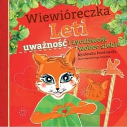 Wiewióreczka Leti uważność i życzliwość wobec siebie