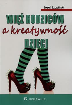 Więź rodziców a kreatywność dzieci