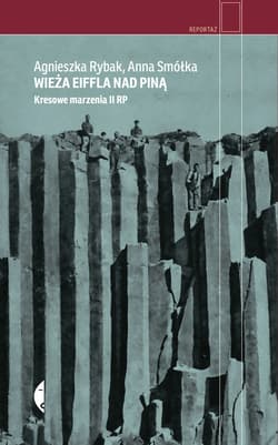 Wieża Eiffla nad Piną - ebook - Anna Smółka, Agnieszka Rybak