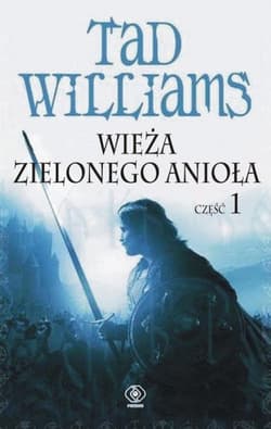 Wieża Zielonego Anioła. Część 1