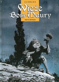 Wieże Bois-Maury Tom 3 Germain - Hermann