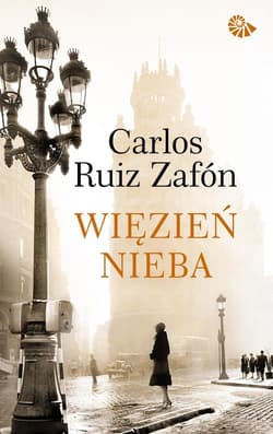 Więzień nieba - Carlos Ruiz  Zafon