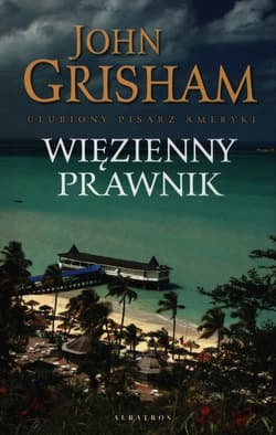 Więzienny prawnik - John Grisham