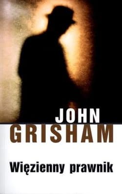 Więzienny prawnik - John Grisham