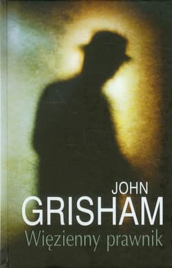 Więzienny prawnik TW. - John Grisham