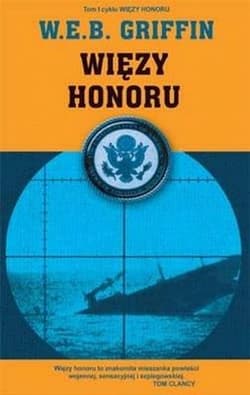 Więzy honoru Tom i - W.E.B. Griffin