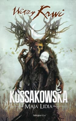 Więzy krwi - Maja Lidia  Kossakowska