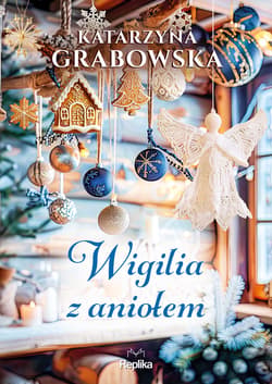 Wigilia z aniołem - ebook - Katarzyna Grabowska
