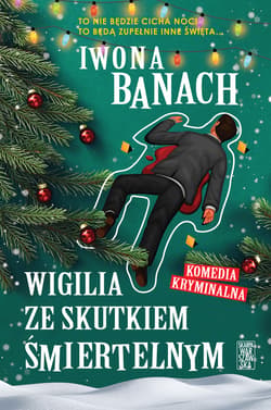 Wigilia ze skutkiem śmiertelnym - ebook - Iwona  Banach
