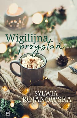 Wigilijna przystań - Sylwia Trojanowska