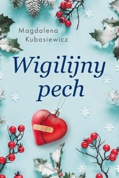 Wigilijny pech - Magdalena  Kubasiewicz